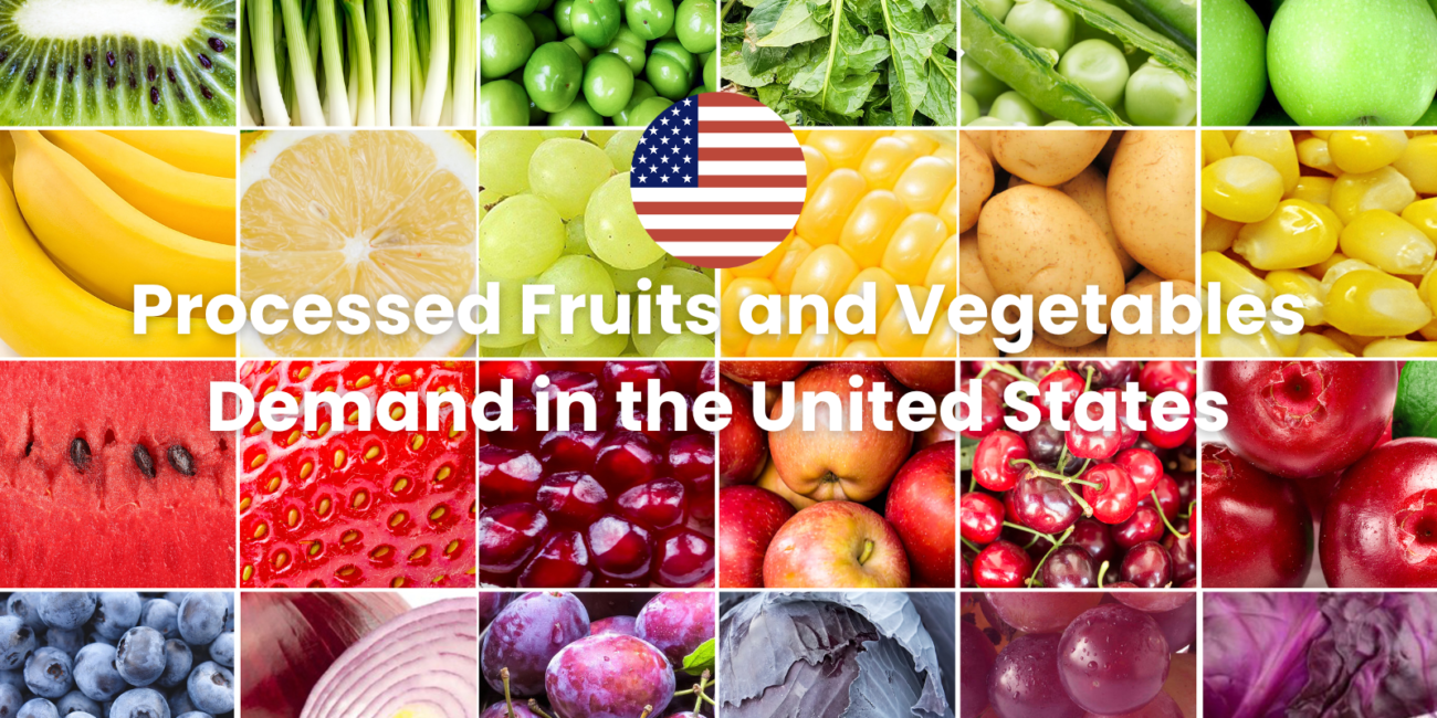 Processed Fruits and Vegetables Demand in the United States